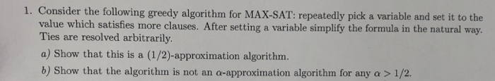 Solved 1. Consider the following greedy algorithm for | Chegg.com