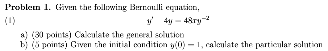 Solved Problem 1. Given the following Bernoulli equation, | Chegg.com