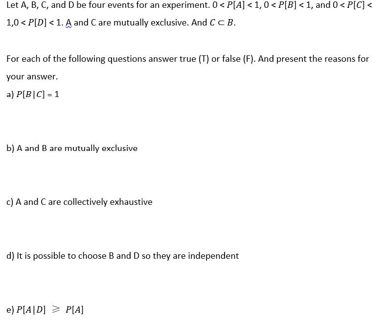 Solved Let A, B, C, And D Be Four Events For An Experiment. | Chegg.com