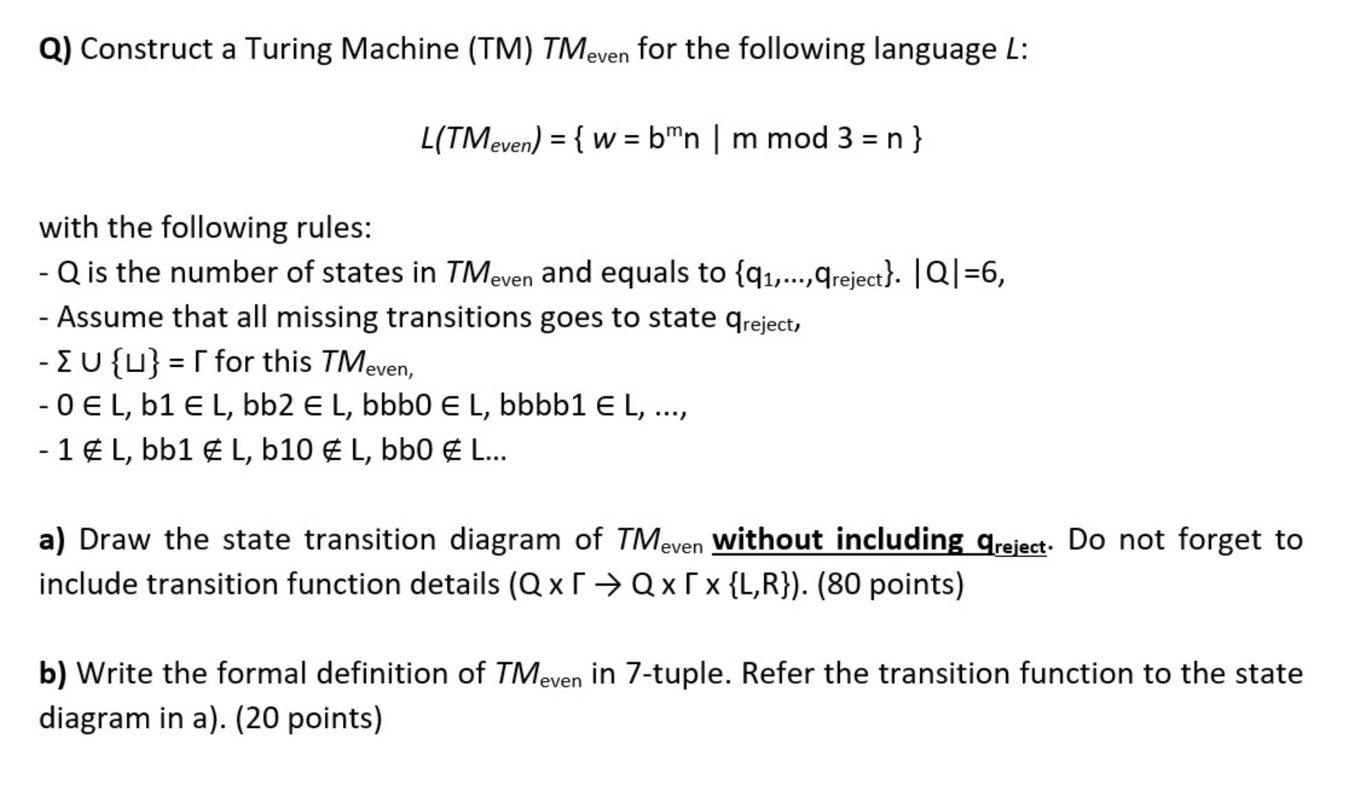 Solved Q) Construct A Turing Machine (TM) TMeven For The | Chegg.com