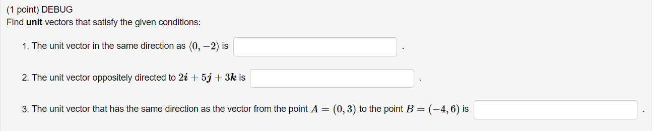 Solved (1 point) Consider the vector w from (-5,5, 4) to | Chegg.com