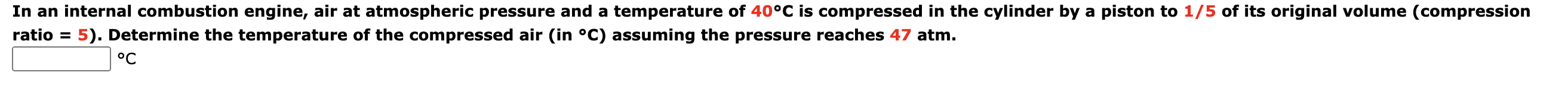 In an internal combustion engine, air at atmospheric | Chegg.com