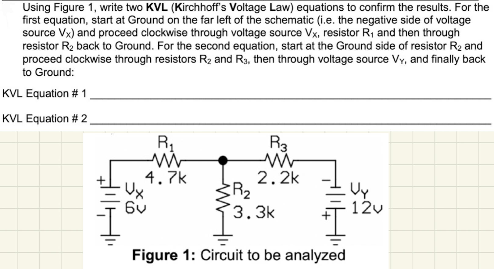 Solved Using Figure 1, write two KVL (Kirchhoff's Voltage | Chegg.com