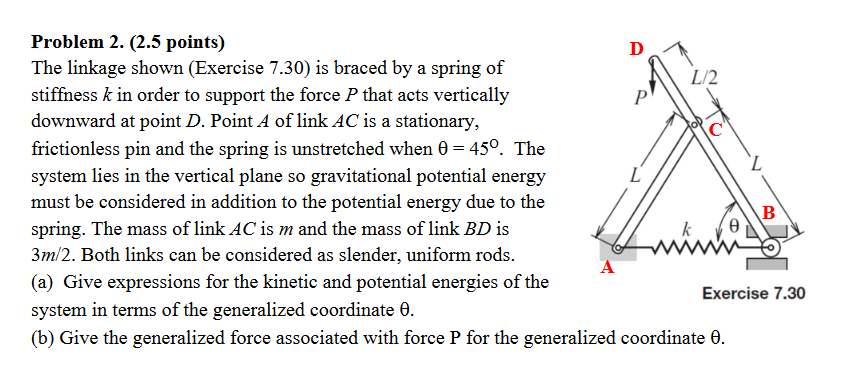 Solved Problem 2. (2.5 points) The linkage shown (Exercise | Chegg.com