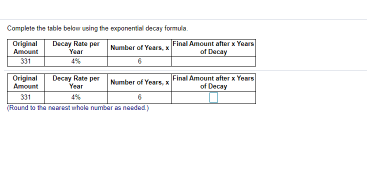 Solved Complete the table below using the exponential decay | Chegg.com