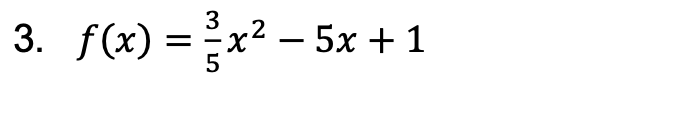 Solved f(x)=53x2−5x+1 | Chegg.com