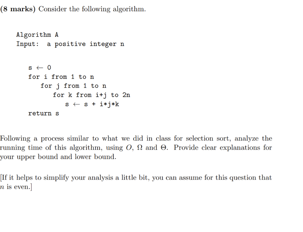 Solved (8 marks) Consider the following algorithm. Algorithm | Chegg.com