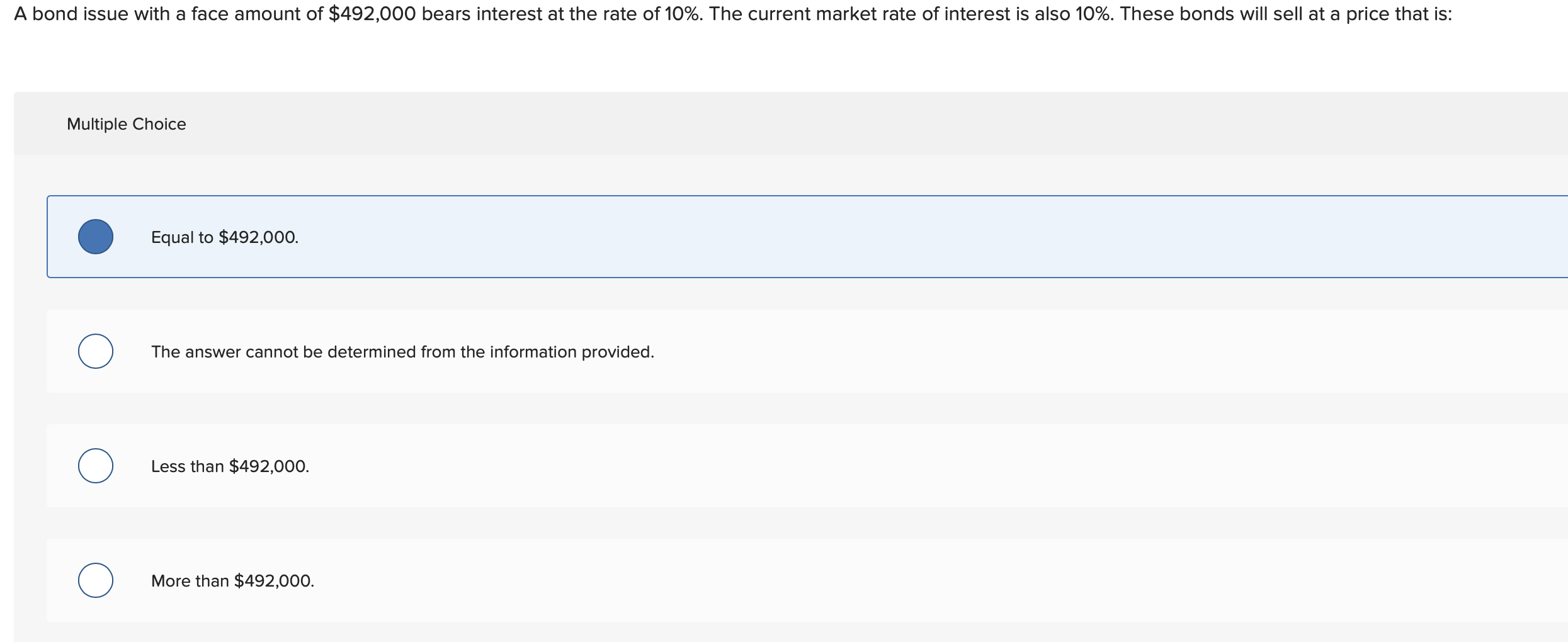 Solved A bond issue with a face amount of 492,000 bears