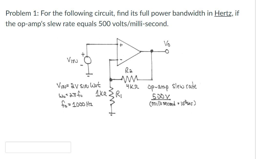 Solved Calculate the full-power bandwidth of an op-amp that