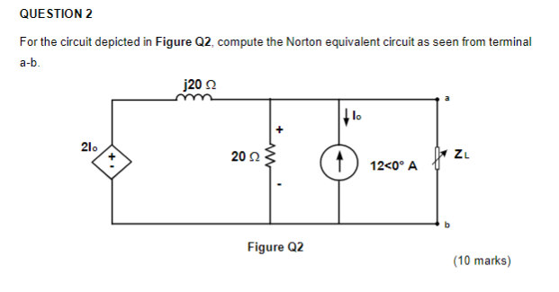 Solved QUESTION 2 For The Circuit Depicted In Figure Q2. | Chegg.com