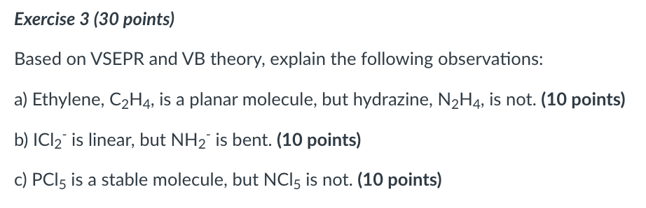 Solved Exercise 3 30 points Based on VSEPR and VB theory