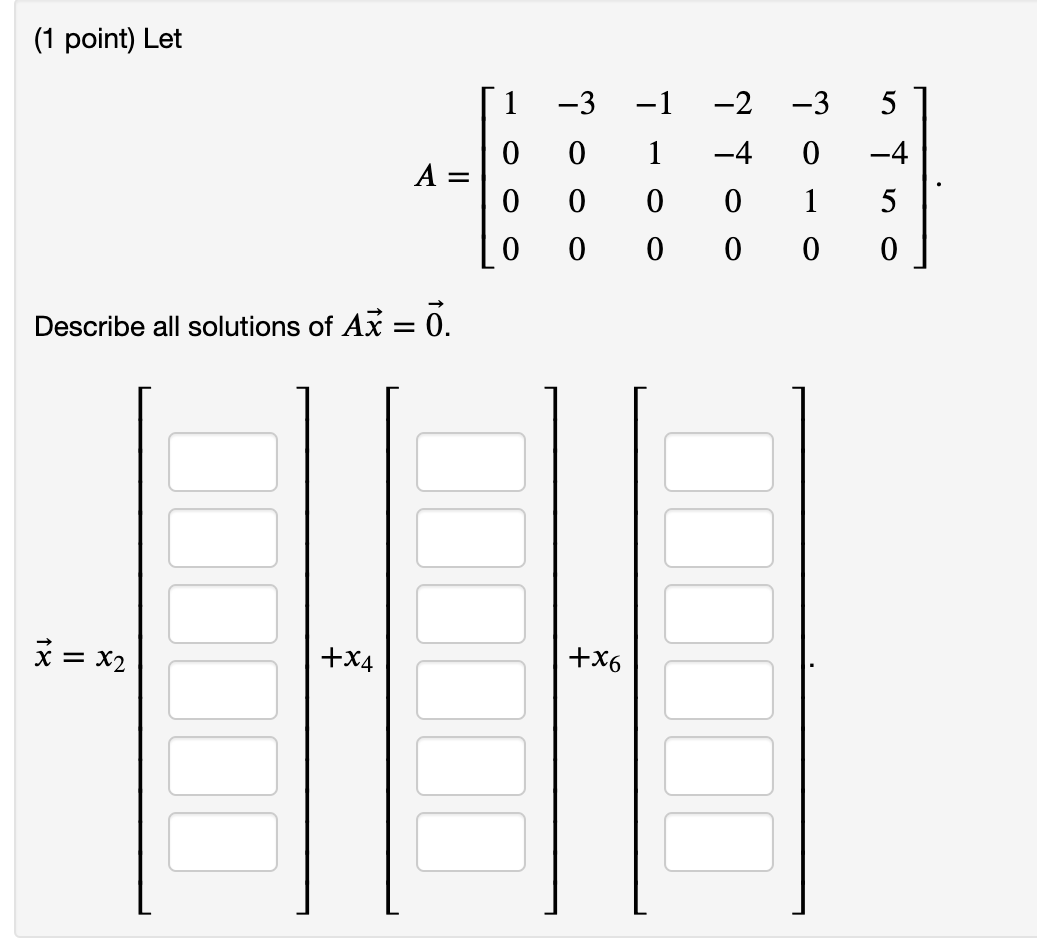 Solved 1 Point Let 1 3 1 2 3 5 0 1 4 0 4 A 0 0 Chegg Com