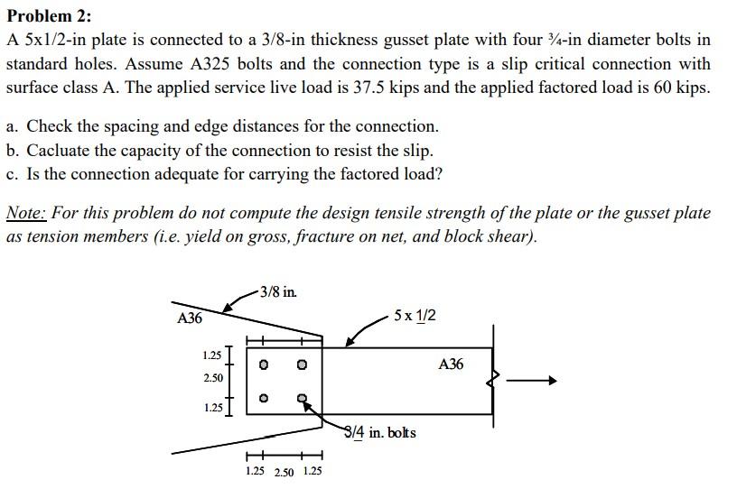 A 5x1 2 In Plate Is Connected To A 3 8 In Thickness Chegg Com