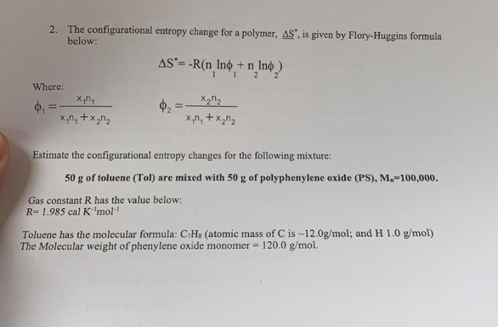 Solved 2. The configurational entropy change for a polymer, | Chegg.com