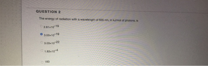 Solved The energy of radiation with a wavelength of 656 nm, | Chegg.com