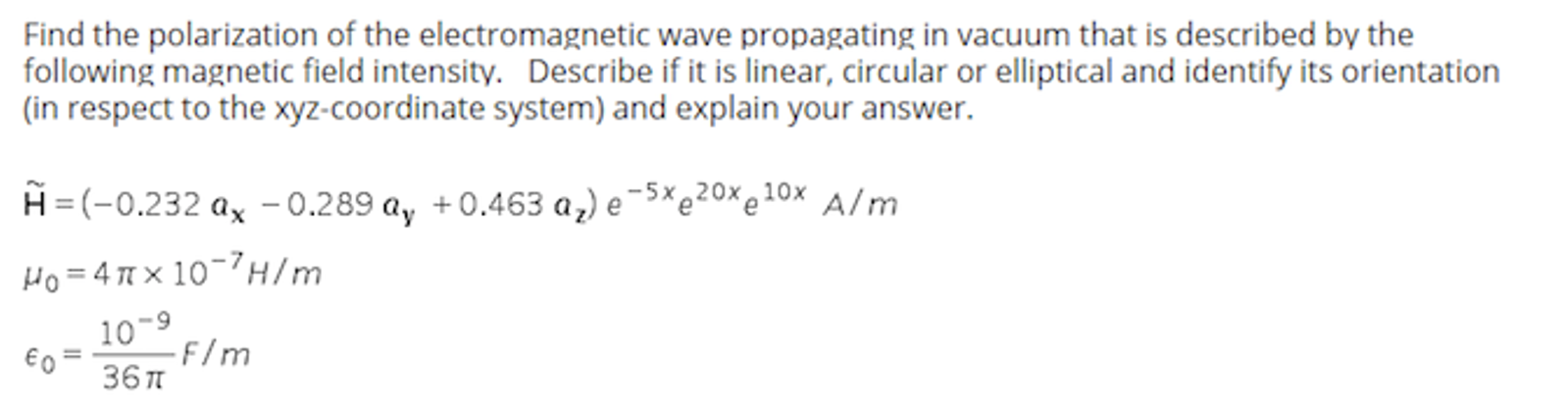 Solved Find The Polarization Of The Electromagnetic Wave | Chegg.com