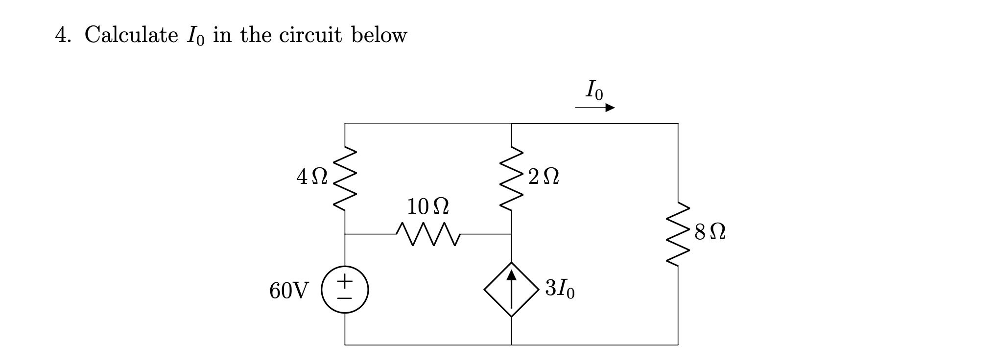 Solved 4. Calculate I0 in the circuit below | Chegg.com