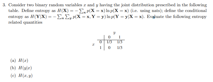 Solved 3 Consider Two Binary Random Variables I And Y Ha Chegg Com