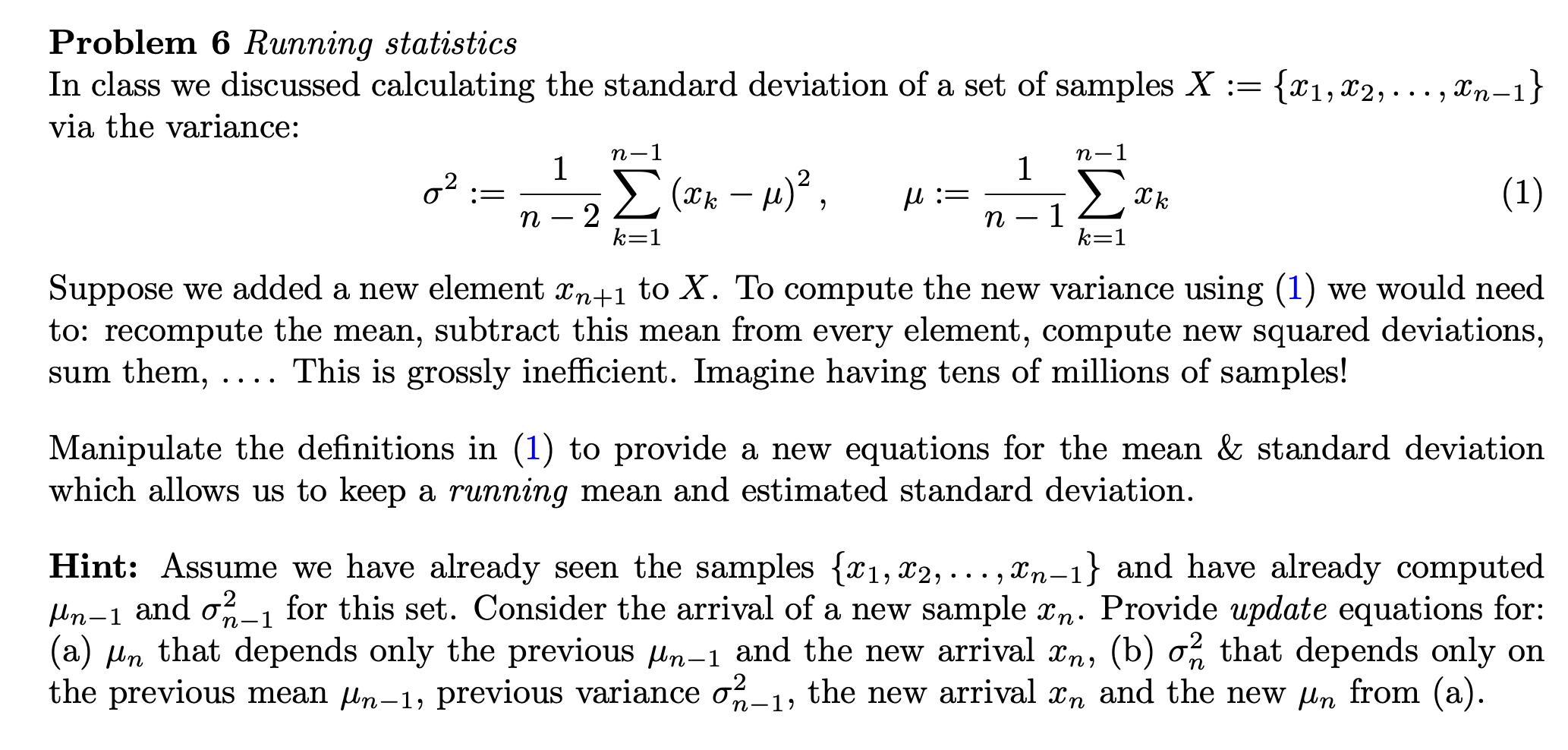 Solved Problem 6 Running statistics In class we discussed | Chegg.com