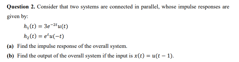 Solved Question 2. Consider that two systems are connected | Chegg.com