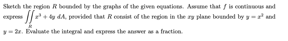 Solved Sketch the region R bounded by the graphs of the | Chegg.com