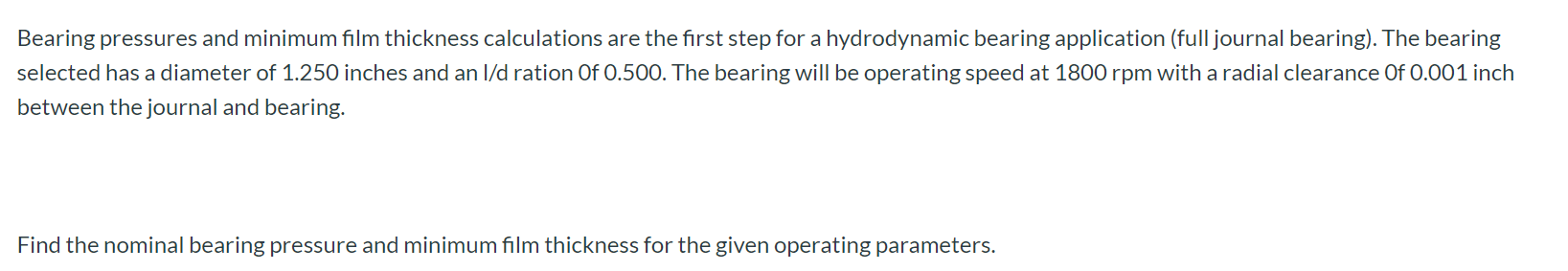 Solved Bearing pressures and minimum film thickness | Chegg.com