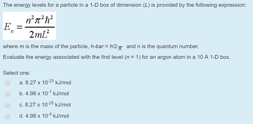 Solved The Energy Levels For A Particle In A 1 D Box Of D Chegg Com