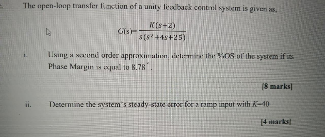 Solved The open-loop transfer function of a unity feedback | Chegg.com