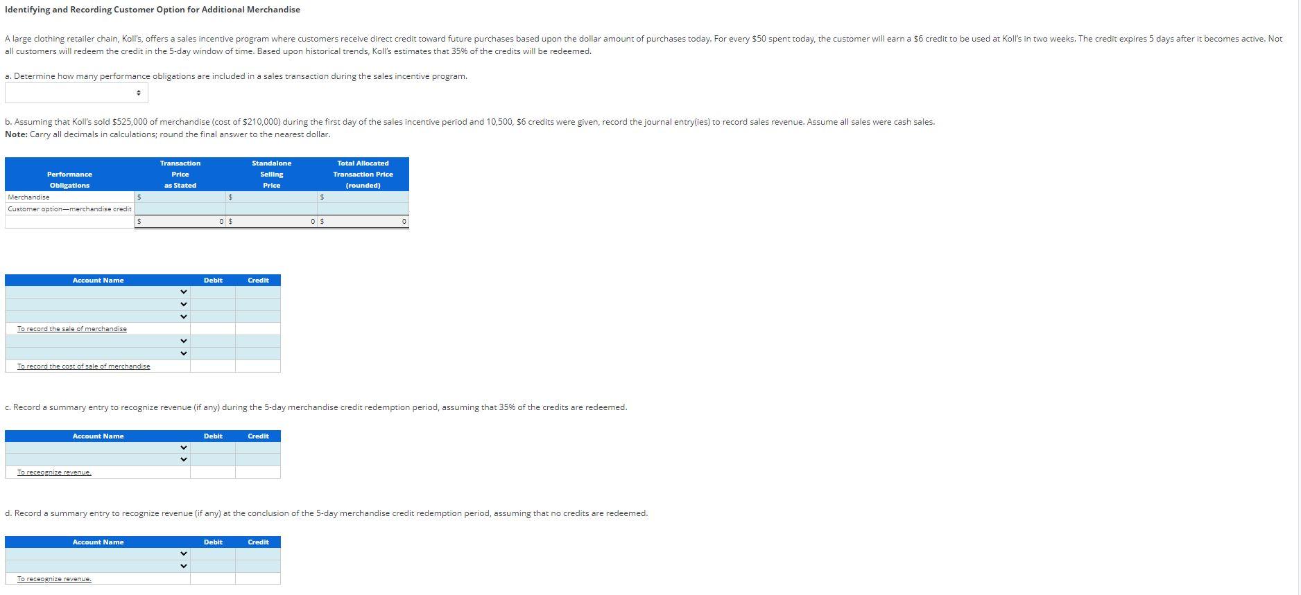 all customers will redeem the credit in the 5 day