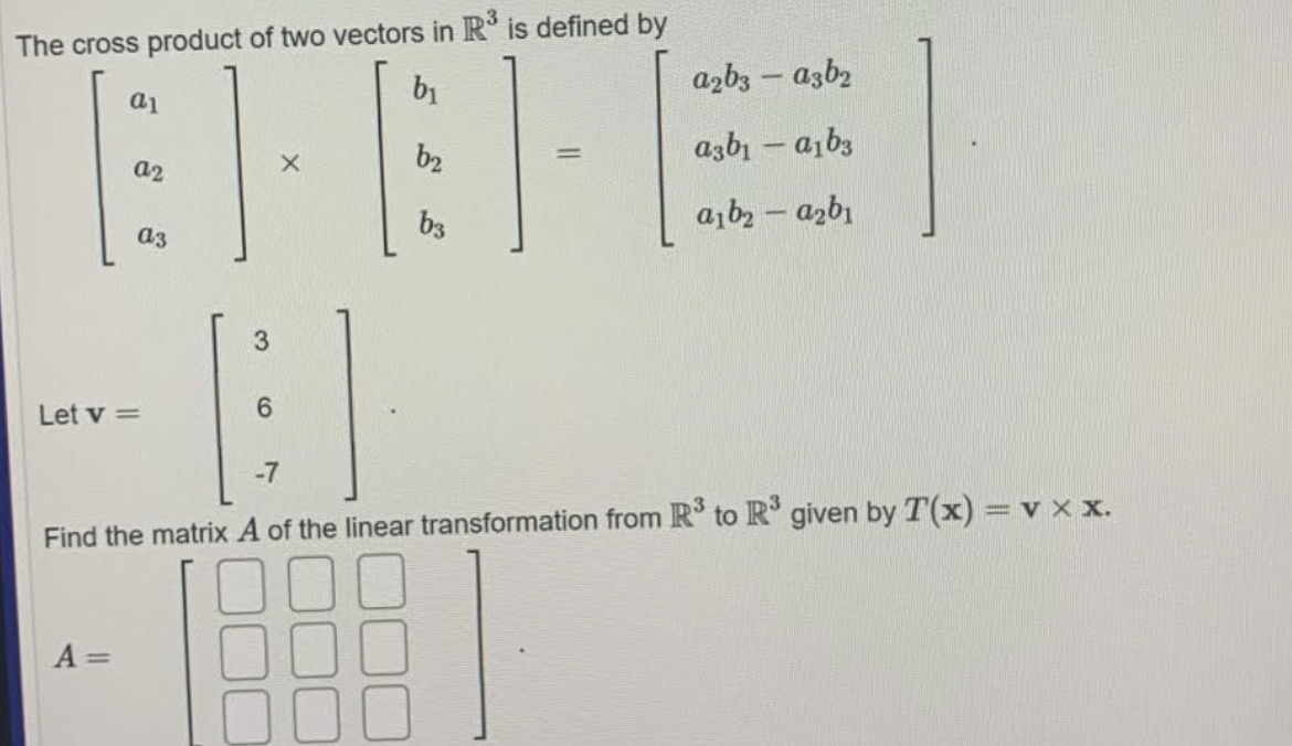 Solved The cross product of two vectors in R3 ﻿is defined by | Chegg.com