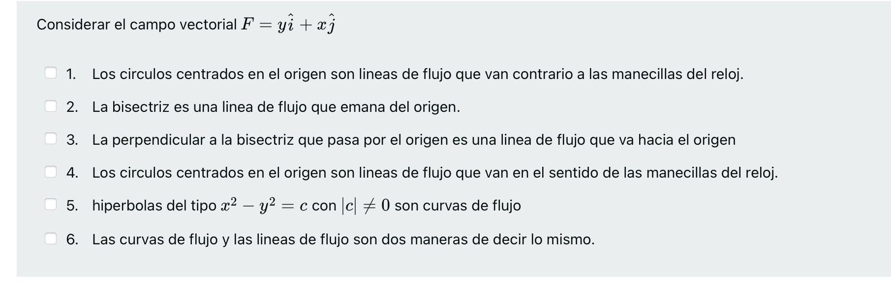 Considerar el campo vectorial \( F=y \hat{i}+x \hat{j} \) 1. Los circulos centrados en el origen son lineas de flujo que van