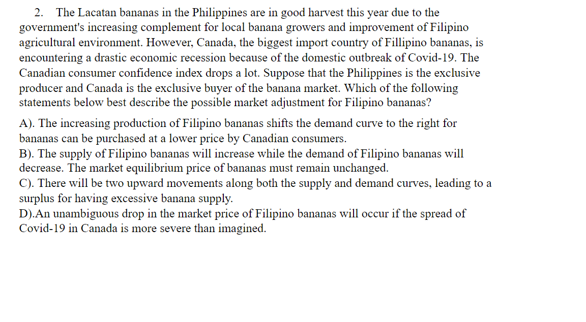 Solved 2. The Lacatan bananas in the Philippines are in good | Chegg.com