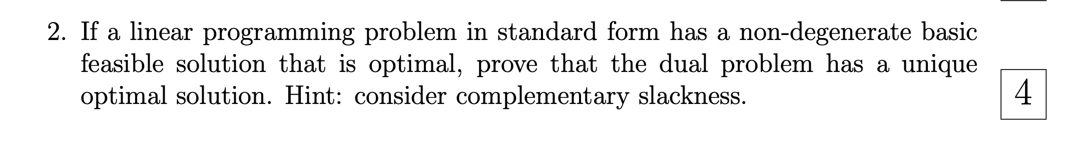 Solved If a linear programming problem in standard form has | Chegg.com