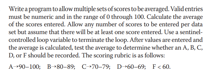 Solved Write a program to allow multiple sets of scores to | Chegg.com