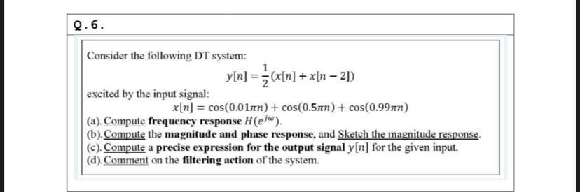 Solved Consider The Following DT System: | Chegg.com