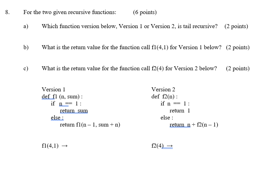 Solved 8. For the two given recursive functions: (6 points) | Chegg.com