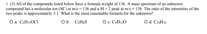 Solved 1. (5) All of the compounds listed below have a | Chegg.com