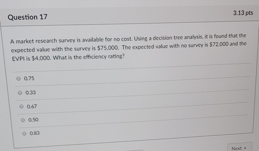 solved-question-17-3-13-pts-a-market-research-survey-is-chegg