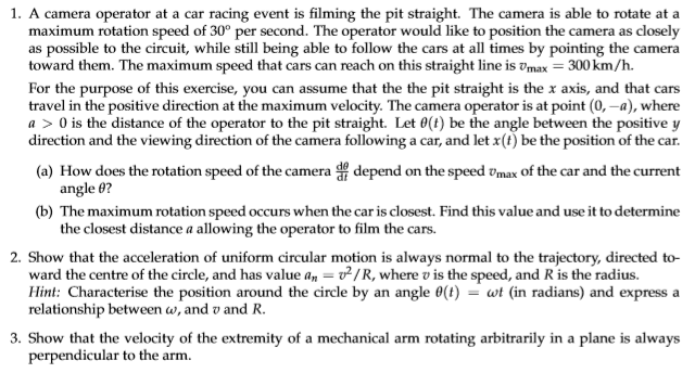 Solved 1. A camera operator at a car racing event is filming | Chegg.com