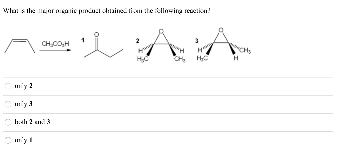 Solved What is the major organic product obtained from the | Chegg.com