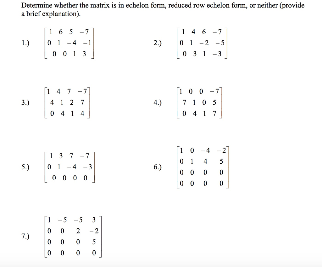 Solved Determine whether the matrix is in echelon form Chegg