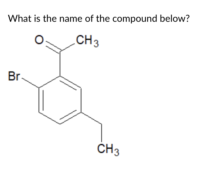 Solved What Is The Name Of The Compound Below? CH3 Br CH3 | Chegg.com