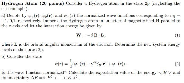 Solved Hydrogen Atom 20 Points Consider A Hydrogen Atom Chegg