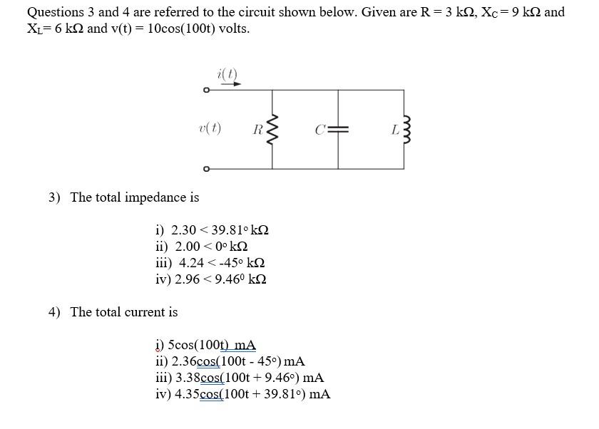 Solved Questions 3 and 4 are referred to the circuit shown | Chegg.com