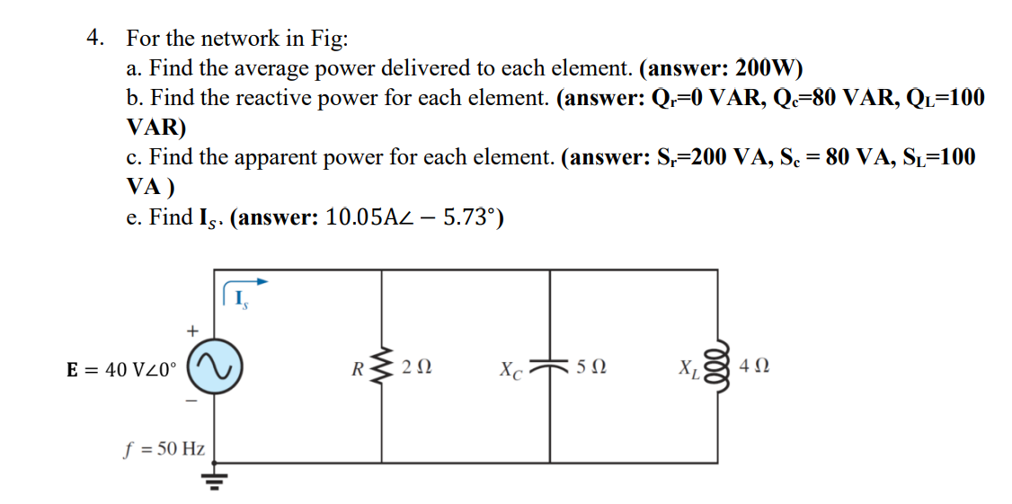 Solved 4. For the network in Fig: a. Find the average power | Chegg.com
