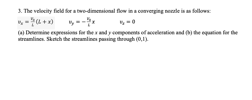 Solved 3. The velocity field for a two-dimensional flow in a | Chegg.com