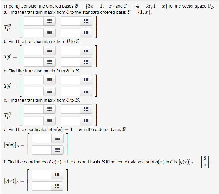 solved-1-point-consider-the-ordered-bases-b-3x-1-x-chegg