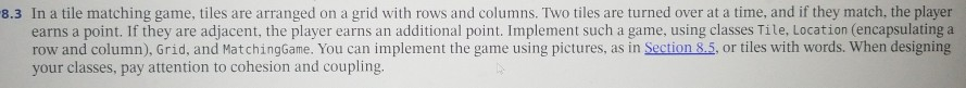 8.3 In a tile matching game, tiles are arranged on a grid with rows and columns. Two tiles are turned over at a time, and if