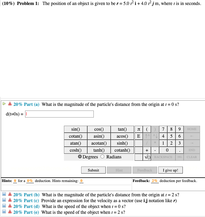 Solved (10%) Problem 1: The position of an object is given | Chegg.com