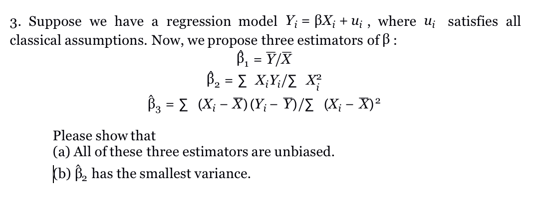 Solved = > 3. Suppose we have a regression model Y; = BX; + | Chegg.com